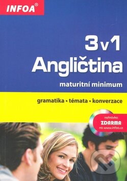Kniha: Angličtina 3 v 1 - maturitní minimum (Donata Olejnik). INFOA, 2009 Kniha: Angličtina 3 v 1 - maturitní minimum (Donata Olejnik). INFOA, 2009