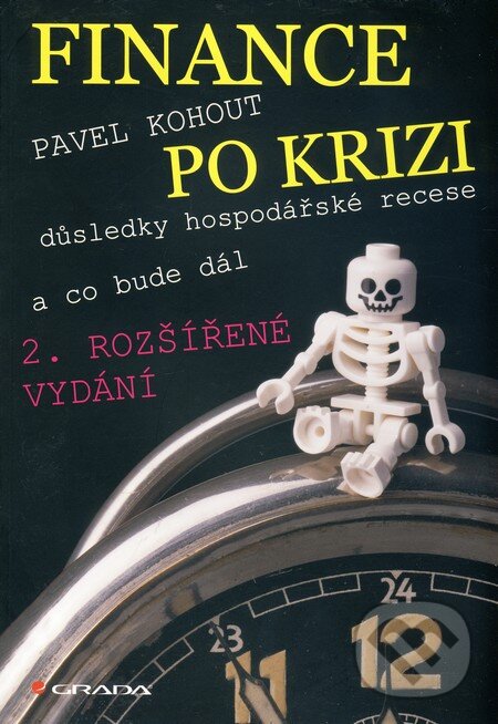 Kniha: Finance po krizi (Pavel Kohout). Grada, 2010 Kniha: Finance po krizi (Pavel Kohout). Grada, 2010
