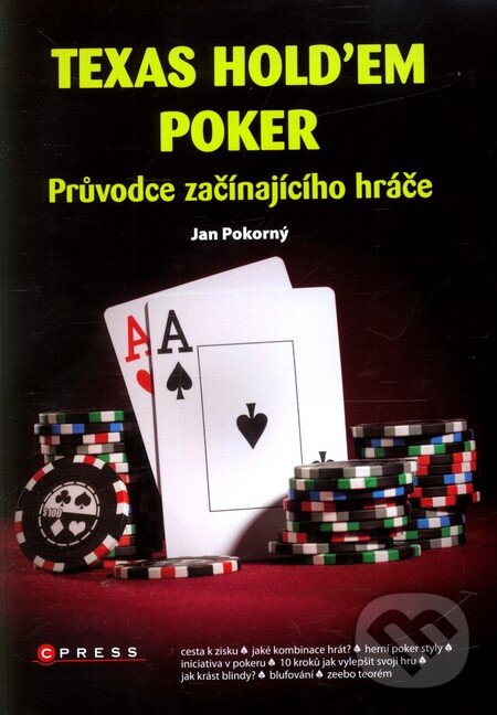 Kniha: Texas Hold'em Poker (Jan Pokorný). Computer Press, 2010 Kniha: Texas Hold'em Poker (Jan Pokorný). Computer Press, 2010