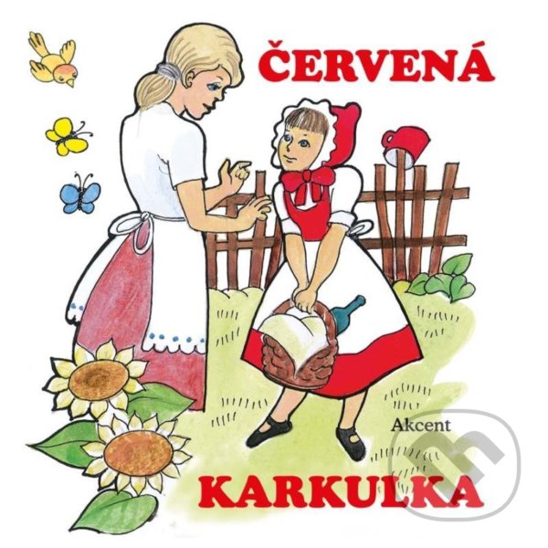 Kniha: Červená Karkulka (Akcent). Akcent, 2021 Kniha: Červená Karkulka (Akcent). Akcent, 2021
