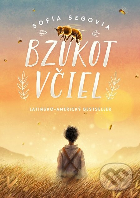 E-kniha: Bzukot včiel (Sofía Segovia). Grada, 2021 E-kniha: Bzukot včiel (Sofía Segovia). Grada, 2021