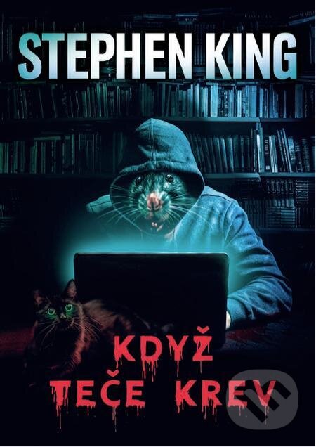 E-kniha: Když teče krev (Stephen King). BETA - Dobrovský, 2021 E-kniha: Když teče krev (Stephen King). BETA - Dobrovský, 2021