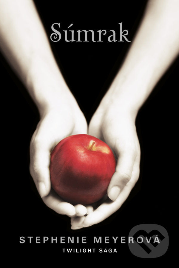 Kniha: Súmrak (Stephenie Meyer). Tatran, 2021 Kniha: Súmrak (Stephenie Meyer). Tatran, 2021