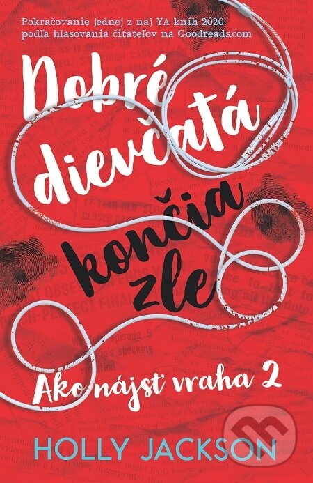 E-kniha: Dobré dievčatá končia zle (Holly Jackson). Slovart, 2021 E-kniha: Dobré dievčatá končia zle (Holly Jackson). Slovart, 2021