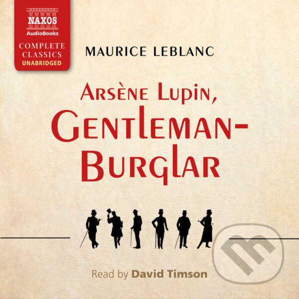 Audiokniha: Ars?ne Lupin, Gentleman-Burglar (EN) (Maurice Leblanc). Naxos Audiobooks, 2015 Audiokniha: Ars?ne Lupin, Gentleman-Burglar (EN) (Maurice Leblanc). Naxos Audiobooks, 2015