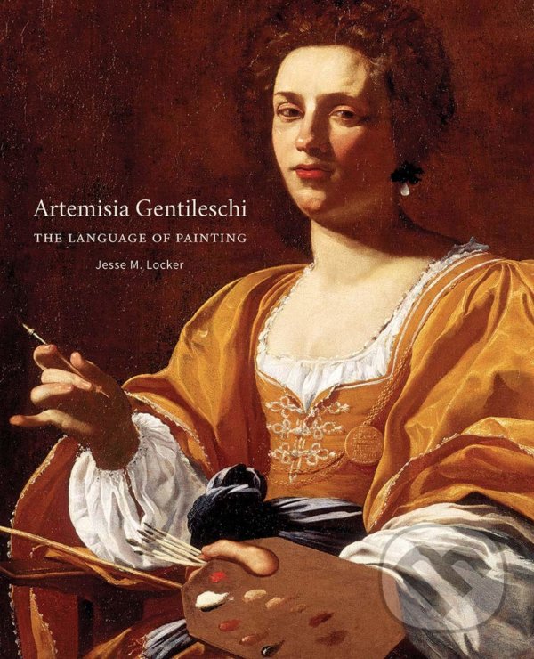 Kniha: Artemisia Gentileschi (Jesse M. Locker). Yale University Press, 2020 Kniha: Artemisia Gentileschi (Jesse M. Locker). Yale University Press, 2020