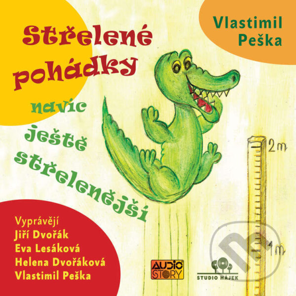 Audiokniha: Střelené pohádky (Vlastimil Peška). AudioStory, 2021 Audiokniha: Střelené pohádky (Vlastimil Peška). AudioStory, 2021