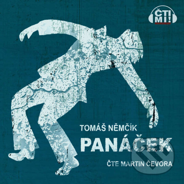 Audiokniha: Panáček (Tomáš Němčík). Čti mi!, 2021 Audiokniha: Panáček (Tomáš Němčík). Čti mi!, 2021