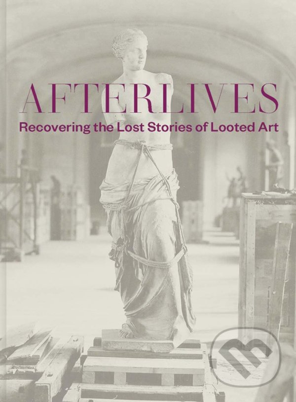 Kniha: Afterlives (Darsie Alexander a Sam Sackeroff). Yale University Press, 2022 Kniha: Afterlives (Darsie Alexander a Sam Sackeroff). Yale University Press, 2022