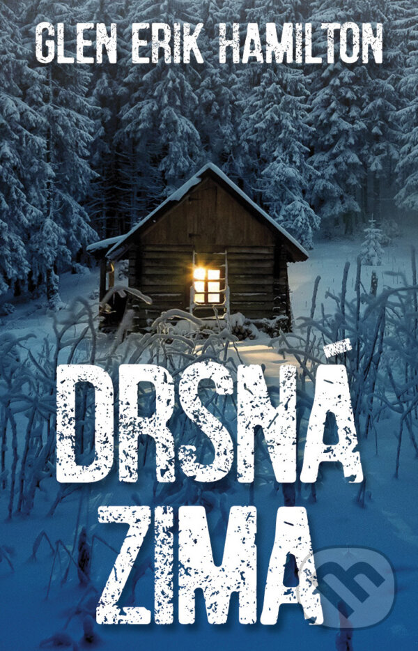 E-kniha: Drsná zima (Erik Glen Hamilton). Talpress, 2021 E-kniha: Drsná zima (Erik Glen Hamilton). Talpress, 2021