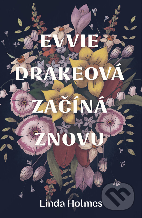 E-kniha: Evvie Drakeová začíná znovu (Linda Holmes). Red, 2021 E-kniha: Evvie Drakeová začíná znovu (Linda Holmes). Red, 2021