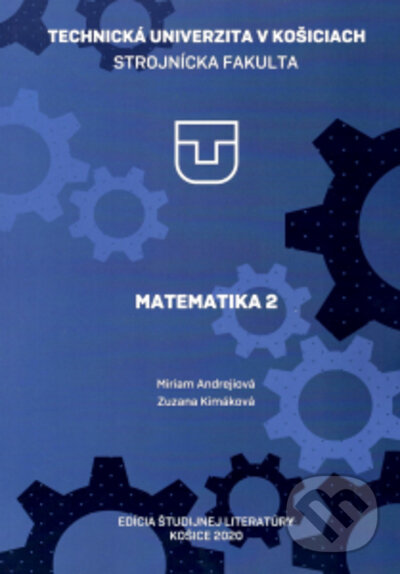 Kniha: MATEMATIKA 2 (Miriam Andrejiová a Zuzana Kimáková). Elfa Kosice, 2021 Kniha: MATEMATIKA 2 (Miriam Andrejiová a Zuzana Kimáková). Elfa Kosice, 2021