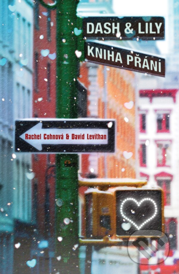 E-kniha: Dash & Lily - Kniha přání (David Levithan a Rachel Cohn). CooBoo CZ, 2014 E-kniha: Dash & Lily - Kniha přání (David Levithan a Rachel Cohn). CooBoo CZ, 2014
