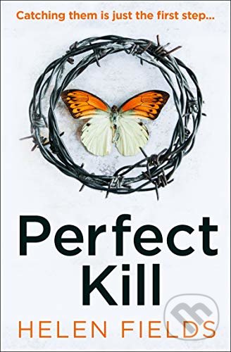 Kniha: Perfect Kill (Helen Fields). HarperCollins, 2020 Kniha: Perfect Kill (Helen Fields). HarperCollins, 2020