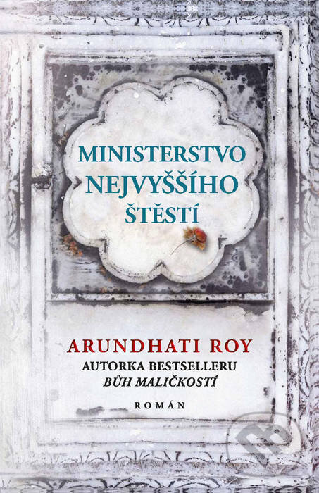 E-kniha: Ministerstvo nejvyššího štěstí (Arundhati Roy). Edice knihy Omega, 2018 E-kniha: Ministerstvo nejvyššího štěstí (Arundhati Roy). Edice knihy Omega, 2018