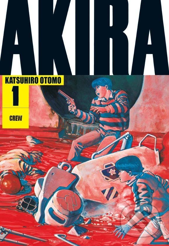 Kniha: Akira 1 (Katsuhiro Otomo). Crew, 2021 Kniha: Akira 1 (Katsuhiro Otomo). Crew, 2021