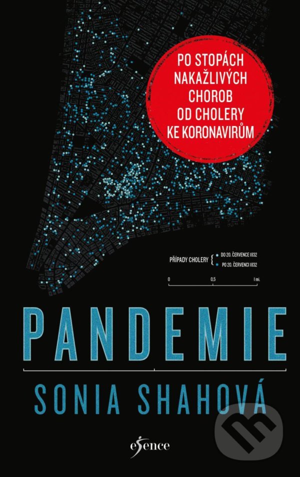 Kniha: Pandemie (Sonia Shahová). Esence, 2021 Kniha: Pandemie (Sonia Shahová). Esence, 2021
