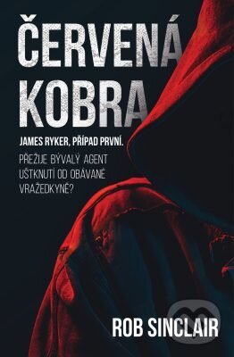 E-kniha: Červená kobra (Rob Sinclair). Edice knihy Omega, 2018 E-kniha: Červená kobra (Rob Sinclair). Edice knihy Omega, 2018