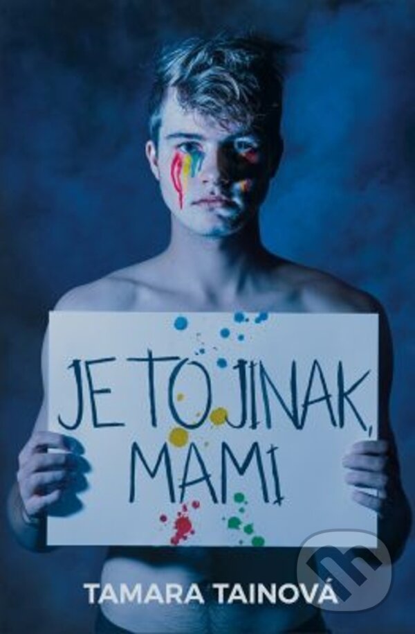 E-kniha: Je to jinak, mami (Tamara Tainová). Kontrast, 2019 E-kniha: Je to jinak, mami (Tamara Tainová). Kontrast, 2019