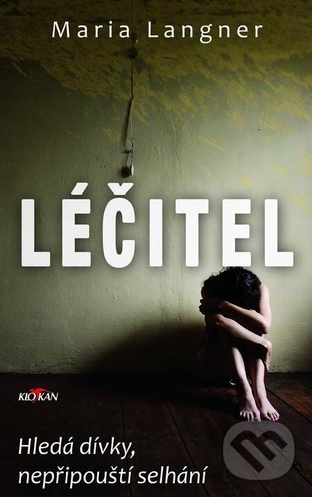 E-kniha: Léčitel (Maria Langner). Alpress E-kniha: Léčitel (Maria Langner). Alpress