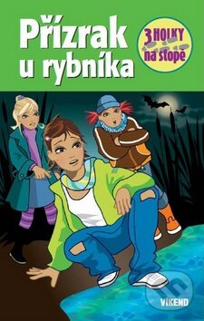 Kniha: Přízrak u rybníka (Víkend). Víkend, 2010 Kniha: Přízrak u rybníka (Víkend). Víkend, 2010