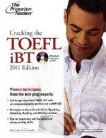 Kniha: Cracking the TOEFL iBT (Princeton Review). Princeton Review, 2010 Kniha: Cracking the TOEFL iBT (Princeton Review). Princeton Review, 2010