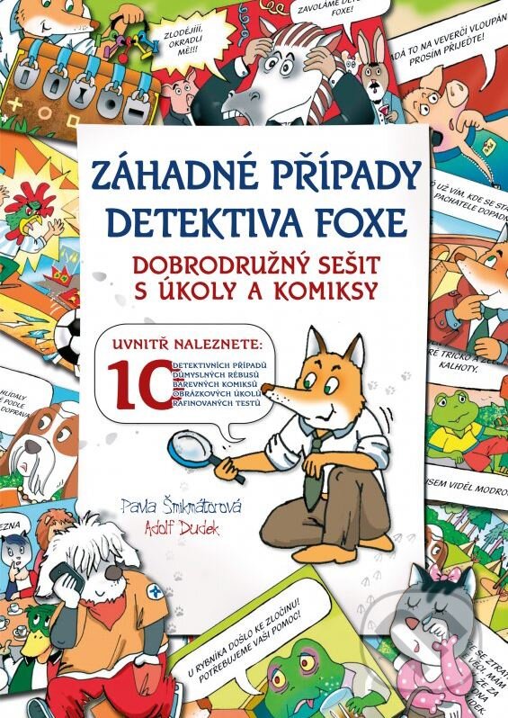 Kniha: Záhadné případy detektiva Foxe (Pavla Šmikmátorová). CPRESS, 2010 Kniha: Záhadné případy detektiva Foxe (Pavla Šmikmátorová). CPRESS, 2010