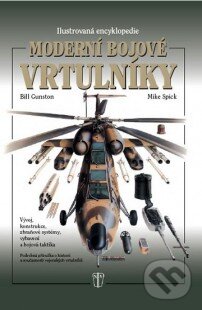 Kniha: Moderní bojové vrtulníky (Bill Gunston a Mike Spick). Naše vojsko CZ, 2010 Kniha: Moderní bojové vrtulníky (Bill Gunston a Mike Spick). Naše vojsko CZ, 2010