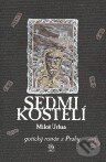Kniha: Sedmikostelí (Miloš Urban). Argo, 2010 Kniha: Sedmikostelí (Miloš Urban). Argo, 2010