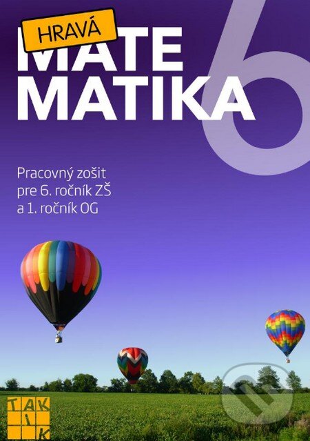 Kniha: Hravá matematika 6 (Taktik). Taktik Kniha: Hravá matematika 6 (Taktik). Taktik