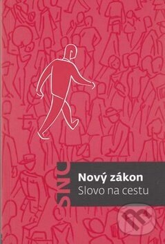 Kniha: Nový zákon - Slovo na cestu (Česká biblická společnost). Česká biblická společnost, 2010 Kniha: Nový zákon - Slovo na cestu (Česká biblická společnost). Česká biblická společnost, 2010
