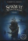 Kniha: Spiknutí Ryšavého vlka (Robert V.S. Redick). Argo, Triton, 2010 Kniha: Spiknutí Ryšavého vlka (Robert V.S. Redick). Argo, Triton, 2010