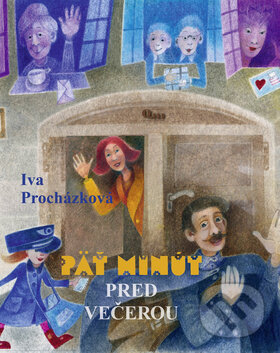 Kniha: Päť minút pred večerou (Iva Procházková). Q111, 2010 Kniha: Päť minút pred večerou (Iva Procházková). Q111, 2010