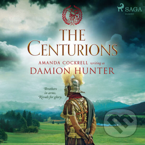 Audiokniha: The Centurions (EN) (Damion Hunter). Saga Egmont, 2021 Audiokniha: The Centurions (EN) (Damion Hunter). Saga Egmont, 2021
