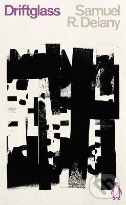 Kniha: Driftglass (Samuel R. Delany). Penguin Books, 2021 Kniha: Driftglass (Samuel R. Delany). Penguin Books, 2021