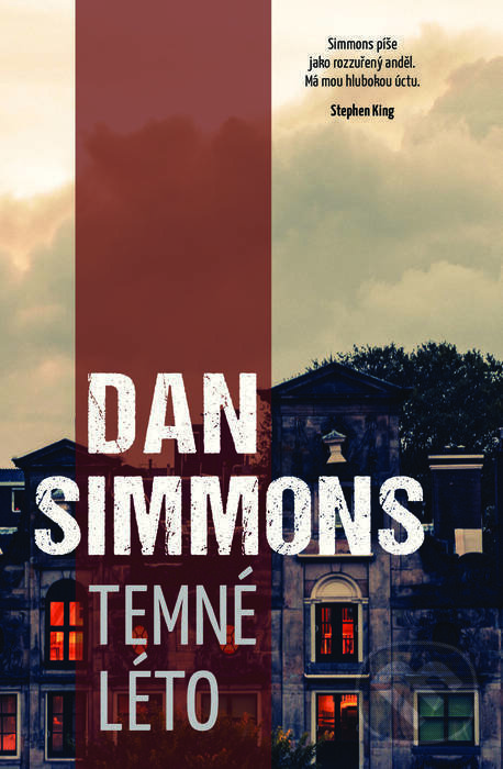 E-kniha: Temné léto (Dan Simmons). Fobos, 2018 E-kniha: Temné léto (Dan Simmons). Fobos, 2018