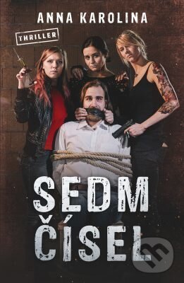 E-kniha: Sedm čísel (Anna Karolina). Vendeta, 2019 E-kniha: Sedm čísel (Anna Karolina). Vendeta, 2019