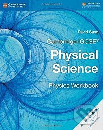 Kniha: Cambridge IGCSE® Physical Science (David Sang). Cambridge University Press, 2017 Kniha: Cambridge IGCSE® Physical Science (David Sang). Cambridge University Press, 2017