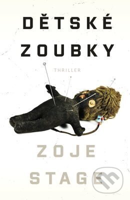 E-kniha: Dětské zoubky (Zoje Stage). Edice knihy Omega, 2019 E-kniha: Dětské zoubky (Zoje Stage). Edice knihy Omega, 2019