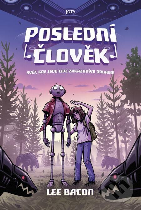E-kniha: Poslední člověk (Lee Bacon). Jota, 2021 E-kniha: Poslední člověk (Lee Bacon). Jota, 2021