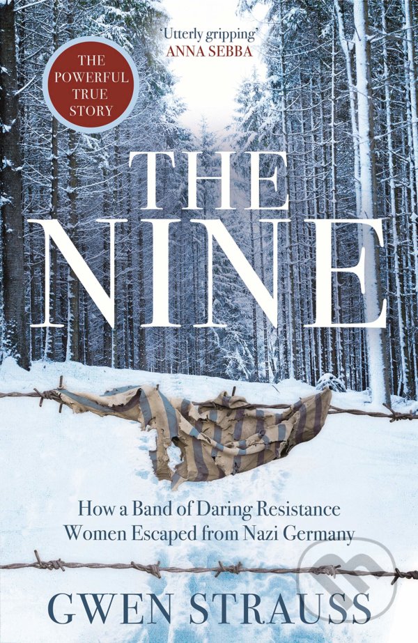 Kniha: The Nine (Gwen Strauss). Manilla Press, 2021 Kniha: The Nine (Gwen Strauss). Manilla Press, 2021
