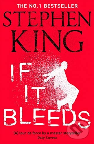 Kniha: If It Bleeds (Stephen King). Hodder Paperback, 2021 Kniha: If It Bleeds (Stephen King). Hodder Paperback, 2021