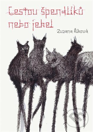 E-kniha: Cestou špendlíků nebo jehel (Zuzana Říhová). Argo, 2021 E-kniha: Cestou špendlíků nebo jehel (Zuzana Říhová). Argo, 2021