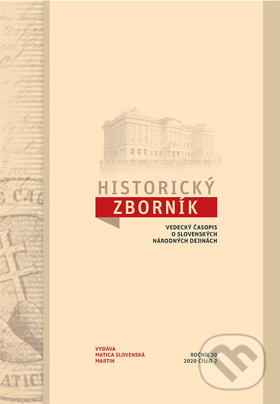 Kniha: Historický zborník 2/2020 (Vydavateľstvo Matice slovenskej). Vydavateľstvo Matice slovenskej, 2021 Kniha: Historický zborník 2/2020 (Vydavateľstvo Matice slovenskej). Vydavateľstvo Matice slovenskej, 2021