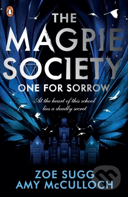 Kniha: One for Sorrow (Amy McCulloch a Zoe Sugg). Penguin Books, 2021 Kniha: One for Sorrow (Amy McCulloch a Zoe Sugg). Penguin Books, 2021