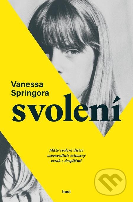 E-kniha: Svolení (Vanessa Springora). Host, 2021 E-kniha: Svolení (Vanessa Springora). Host, 2021
