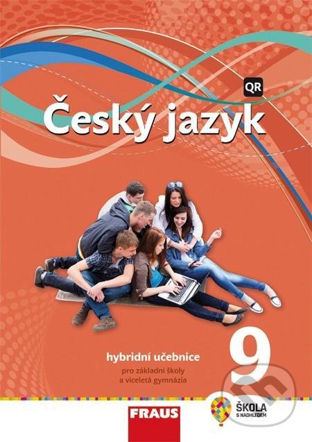Kniha: Český jazyk 9 pro ZŠ a VG (Martina Pašková a Zdeňka Krausová). Fraus, 2021 Kniha: Český jazyk 9 pro ZŠ a VG (Martina Pašková a Zdeňka Krausová). Fraus, 2021
