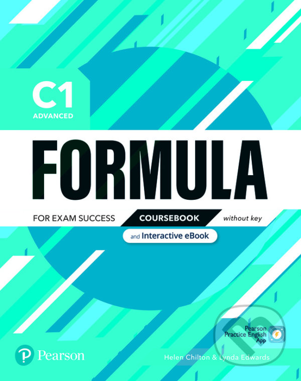 Kniha: Formula C1 Advanced Coursebook without key (Helen Chilton a Lynda Edwards). Pearson, Longman, 2021 Kniha: Formula C1 Advanced Coursebook without key (Helen Chilton a Lynda Edwards). Pearson, Longman, 2021