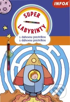 Kniha: Super labyrinty s duhovou pastelkou (INFOA). INFOA, 2021 Kniha: Super labyrinty s duhovou pastelkou (INFOA). INFOA, 2021