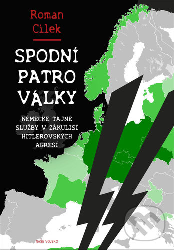 Kniha: Spodní patro války (Roman Cílek). Naše vojsko CZ, 2021 Kniha: Spodní patro války (Roman Cílek). Naše vojsko CZ, 2021
